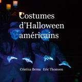 Costumes d'Halloween am&eacute;ricains - Cristina Berna, Eric Thomsen