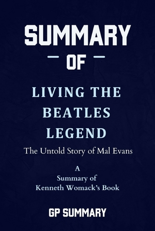 Summary of Living the Beatles Legend by Kenneth Womack