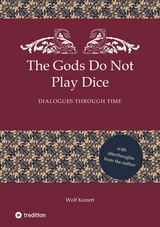 The Gods Do Not Play Dice -  Wolf Kunert
