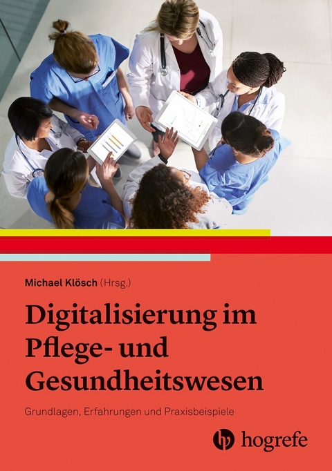 Digitalisierung im Pflege- und Gesundheitswesen -  Michael Klösch