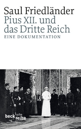 Pius XII. und das Dritte Reich - Saul Friedl&auml;nder
