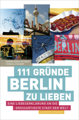 111 Gr&uuml;nde, Berlin zu lieben - Verena Maria Dittrich, Thomas Stechert