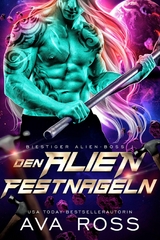 DEN ALIEN FESTNAGELN - Ava Ross