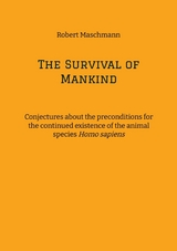 The Survival of Mankind -  Robert Maschmann