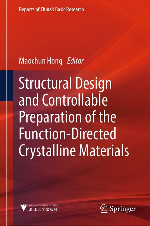 Structural Design and Controllable Preparation of the Function-Directed Crystalline Materials - 