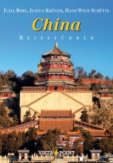 Reisef&uuml;hrer China - Julia Berg, Justus Kr&uuml;ger, Hans-Wilm Sch&uuml;tte