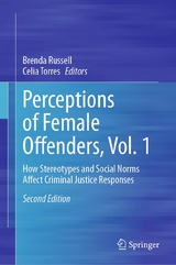 Perceptions of Female Offenders, Vol. 1 - 