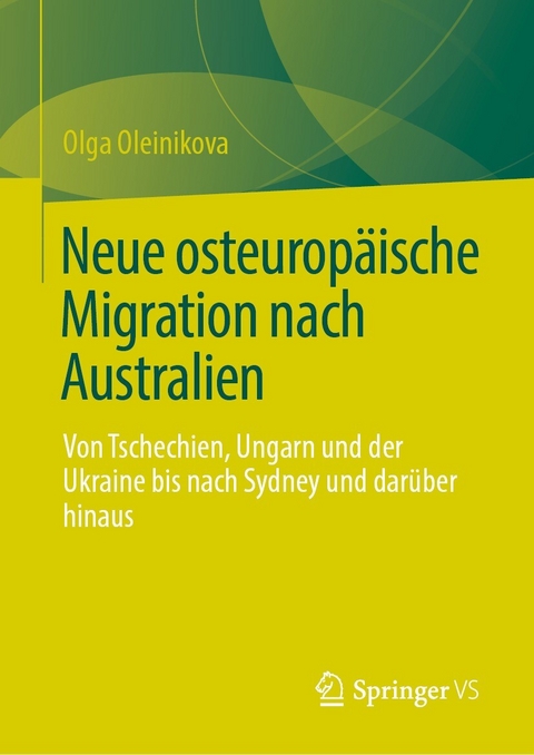 Neue osteurop&auml;ische Migration nach Australien - Olga Oleinikova