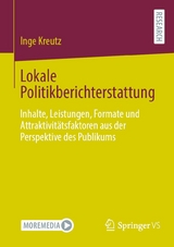 Lokale Politikberichterstattung - Inge Kreutz