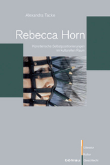 Rebecca Horn - Alexandra Tacke