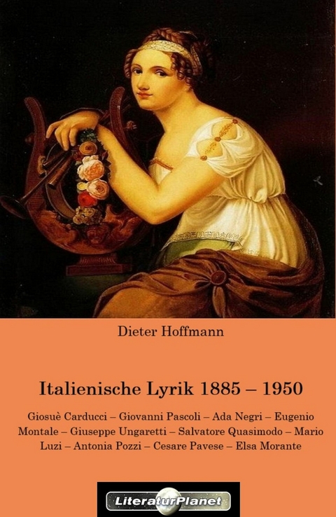 Italienische Lyrik 1885 &ndash; 1950 - Dieter Hoffmann
