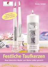 Festliche Taufkerzen - Schätzl, Renate