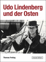 Udo Lindenberg und der Osten - Thomas Freitag