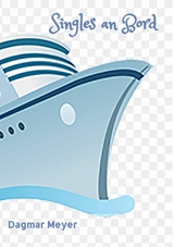 Singles an Bord -  Dagmar Meyer