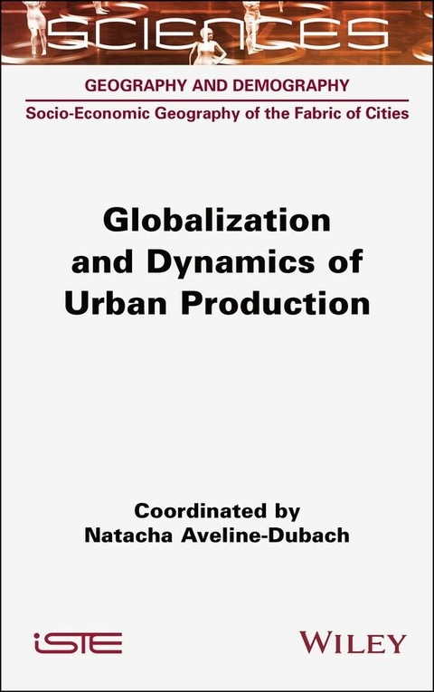 Globalization and Dynamics of Urban Production - 