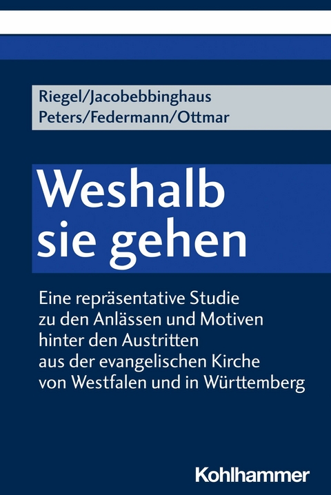 Weshalb sie gehen - Ulrich Riegel, Hansj&ouml;rg Federmann, Peter Jacobebbinghaus, Georg Ottmar, Fabian Peters