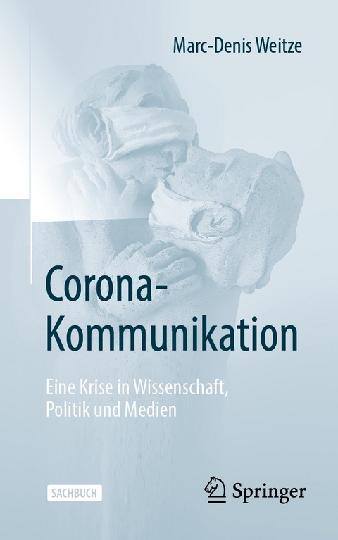 Corona-Kommunikation -  Marc-Denis Weitze