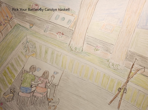 Pick Your Battles -  Carolyn Haskell