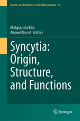 Syncytia: Origin, Structure, and Functions - 