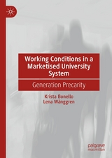 Working Conditions in a Marketised University System - Krista Bonello, Lena W&aring;nggren