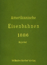 Amerikanische Eisenbahn 1886 - J von Parseval