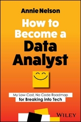 How to Become a Data Analyst - Annie Nelson