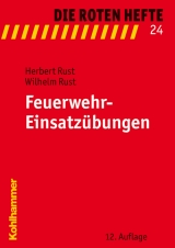 Feuerwehr-Einsatz&uuml;bungen - Herbert Rust, Wilhelm Rust