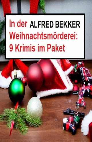 In der Weihnachtsmörderei: 9 Krimis im Paket
