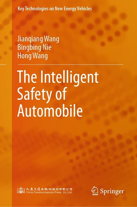 The Intelligent Safety of Automobile - Jianqiang Wang, Bingbing Nie, Hong Wang