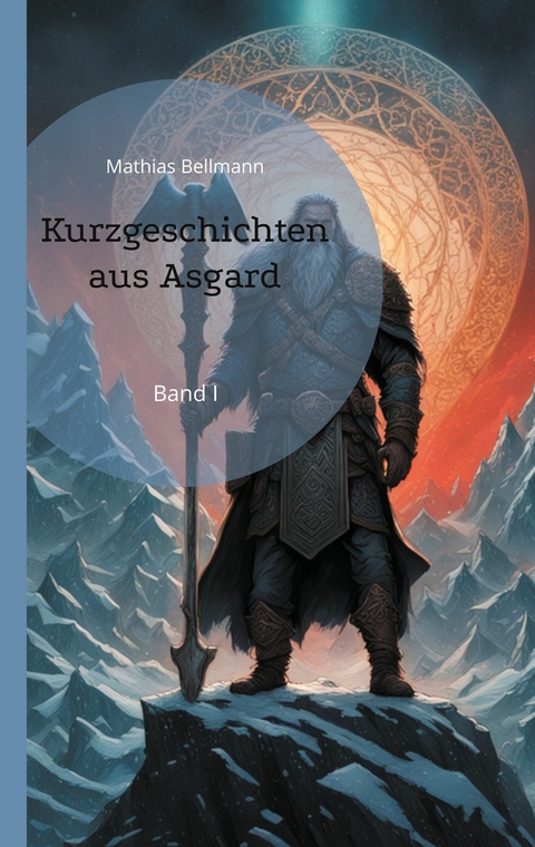 Kurzgeschichten aus Asgard - Mathias Bellmann