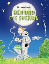 Ben und die Energie -  Alexandra Rollnik
