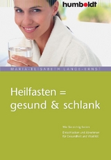 Heilfasten = gesund & schlank - 