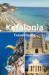 Kefalonia Travel Guide -  Suhana Rossi