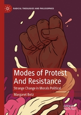 Modes of Protest And Resistance -  Margaret Betz