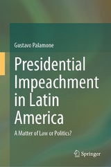 Presidential Impeachment in Latin America -  Gustavo Palamone