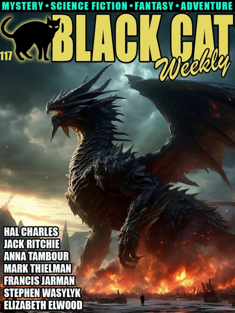 Black Cat Weekly #117 -  Anna Tambour,  Francis Jarman,  Elizabeth Elwood,  Mark Thielman,  Hal Charles,  Tom Purdom,  Stephen Wasy