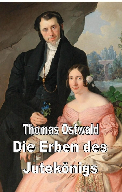 Die Erben des Jutek&ouml;nigs - Thomas Ostwald