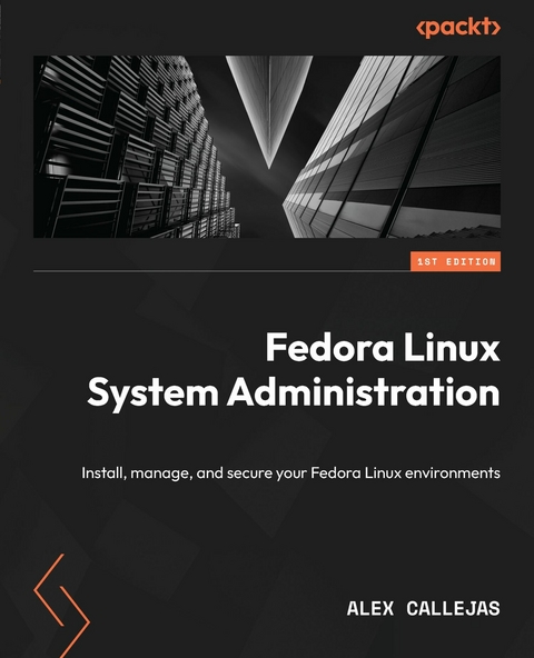Fedora Linux System Administration -  Alex Callejas