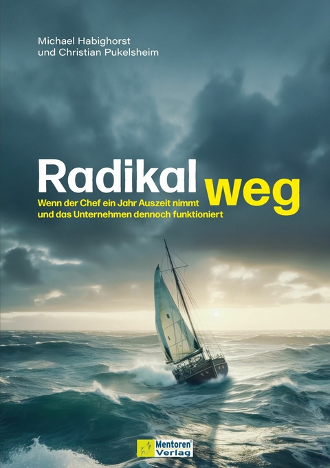 Radikal weg - Christian Pukelsheim, Michael Habighorst