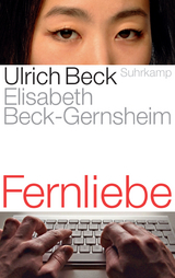 Fernliebe - Ulrich Beck, Elisabeth Beck-Gernsheim