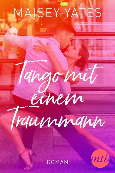 Tango mit einem Traummann - Maisey Yates