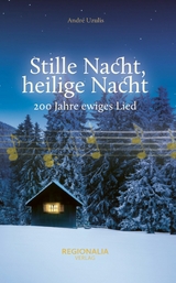 Stille Nacht, heilige Nacht - Andr&eacute; Uzulis