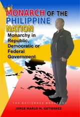 Monarch of the Philippine Nation - Jorge Marlo Gutierrez