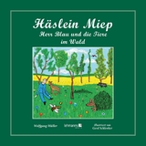 H&auml;slein Miep - Wolfgang M&uuml;ller
