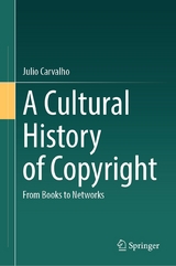 A Cultural History of Copyright -  Julio Carvalho