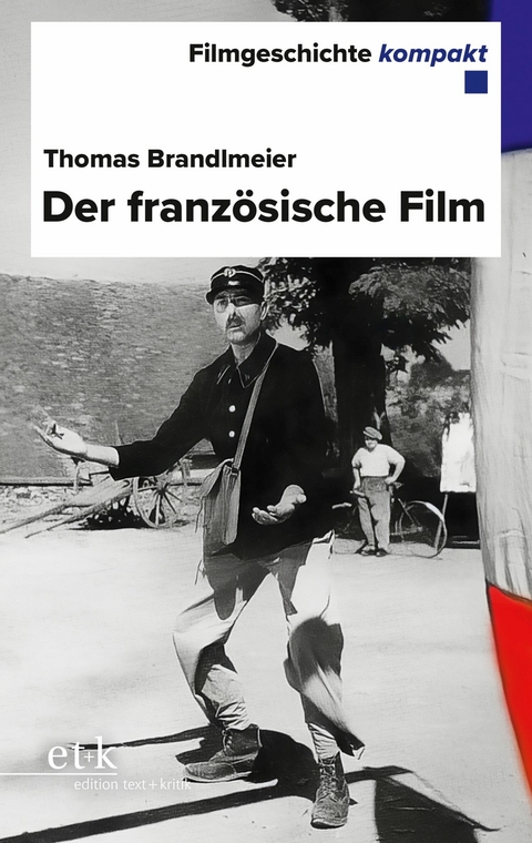 Filmgeschichte kompakt - Der franz&ouml;sische Film - Thomas Brandlmeier
