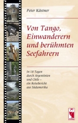 Von Tango, Einwanderern und ber&uuml;hmten Seefahrern - Peter K&auml;stner