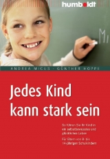 Jedes Kind kann stark sein - Andrea Micus, G&uuml;nther Hoppe