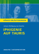 Iphigenie auf Tauris von Johann Wolfgang von Goethe - Johann Wolfgang von Goethe