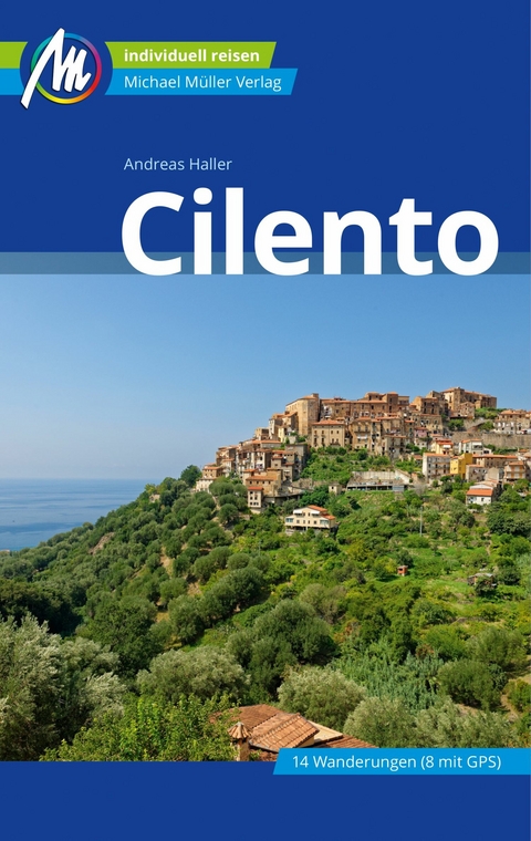 Cilento Reisef&uuml;hrer Michael M&uuml;ller Verlag - Andreas Haller